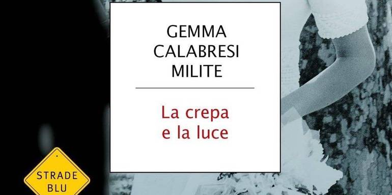 In libreria - Gemma Capra Calabresi: "La crepa e la luce"