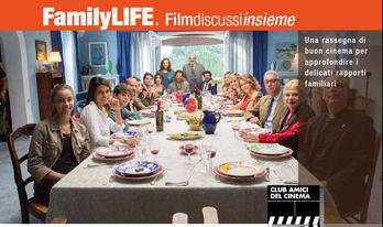 “Family life – film discussi insieme” al Club Amici del Cinema