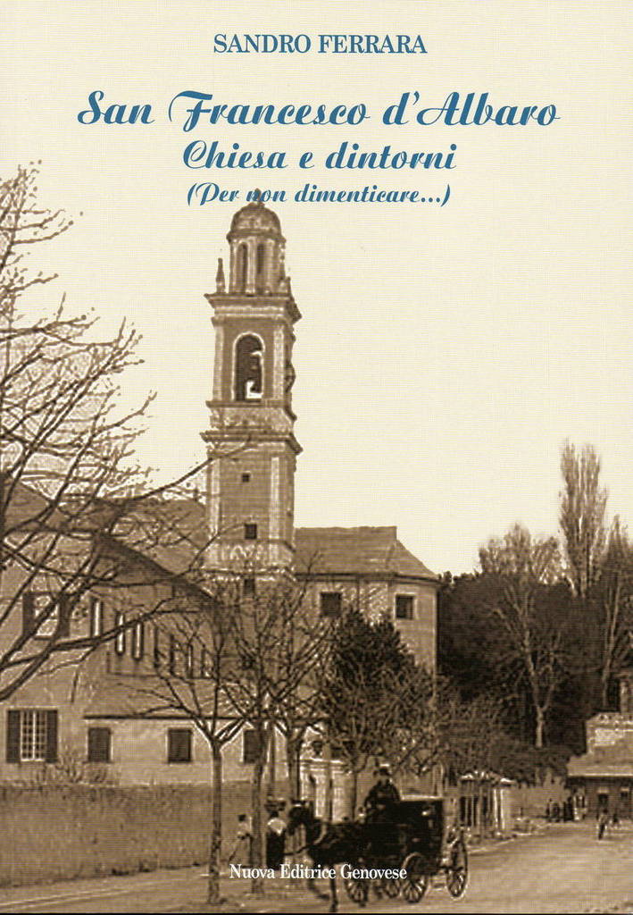 San Francesco d'Albaro. Chiesa e dintorni (per non dimenticare)