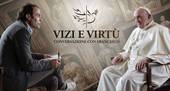 "Vizi e virtù, conversazione con Francesco" su Vativision