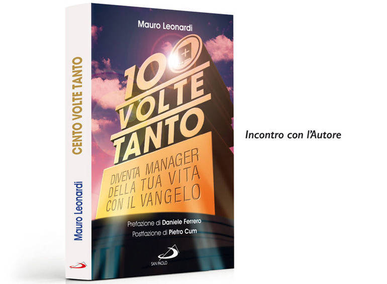 Don Mauro Leonardi presenta il suo libro "100 volte tanto"